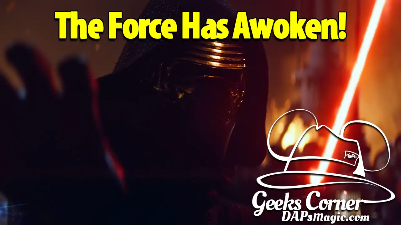 The Force Has Awoken – Geeks Corner – Episode 449