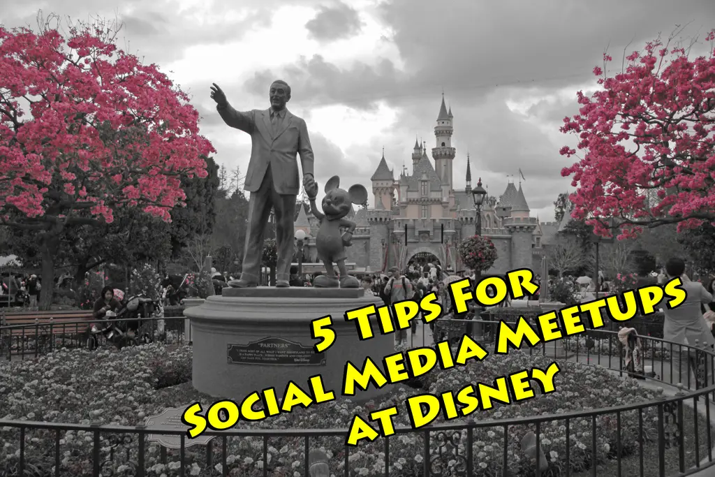 5 Tips For Social Media Meetups at Disney
