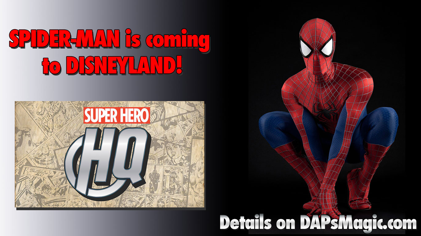 Spider-Man is coming to Disneyland's Super Hero HQ!