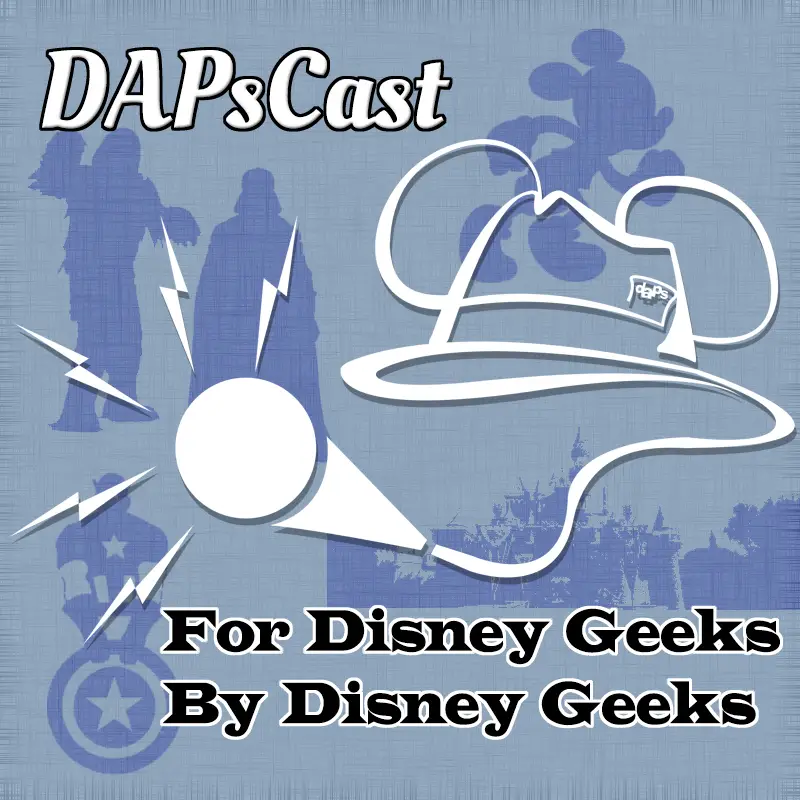 Season of the Force, Civil War, Holidays at the Parks, and More! – DAPsCast – Episode 26