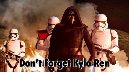 Don’t Forget Kylo Ren – Geeks Corner – Episode 517