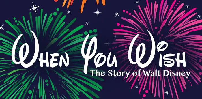 Phoenix Theater to Present ‘When You Wish – The Story of Walt Disney’ Musical Beginning May 18