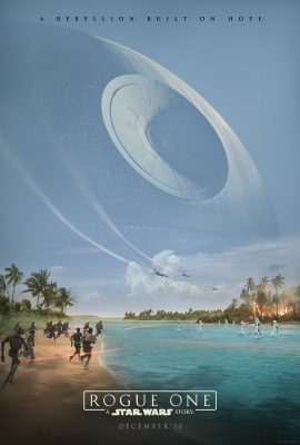 CLICK ON PHOTO for High Res Version of Rogue One A Star Wars Story Teaser Poster