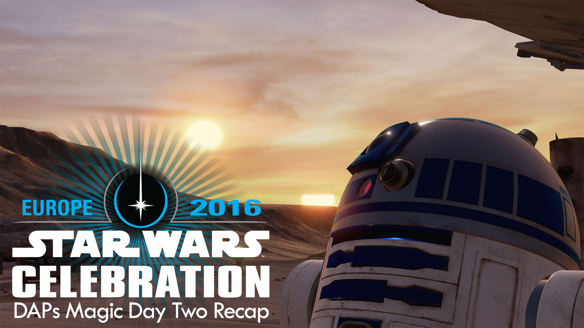 Star Wars Celebration Europe Day Two Recap