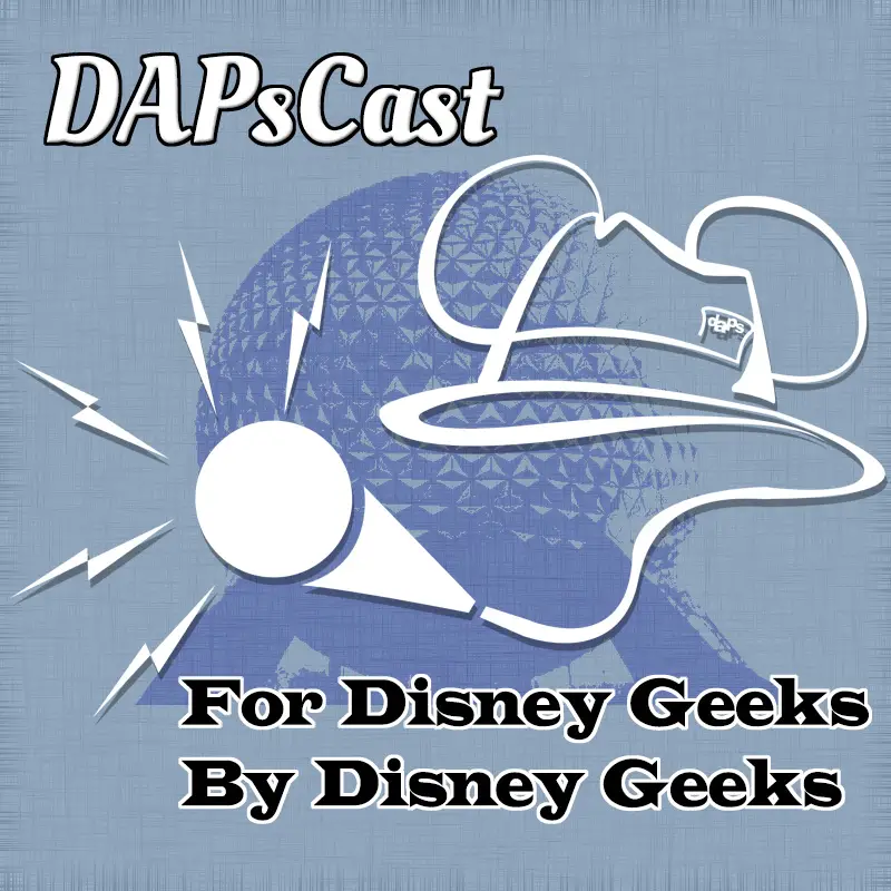 Best Walt Disney World Song – DAPsCast Episode 39