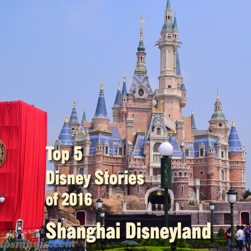 Shanghai Disneyland – Top 5 Disney Stories of 2016 – #1