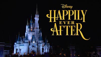 Hear HAPPILY EVER AFTER From Walt Disney World’s Upcoming Fireworks Show