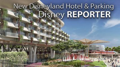 New Disneyland Resort Hotel and Parking – Disney Reporter