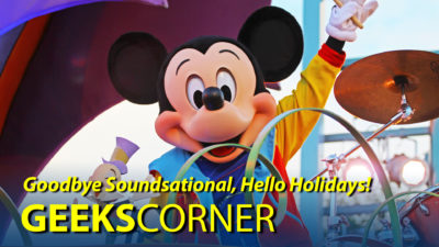 Goodbye Soundsational, Hello Holidays! – GEEKS CORNER – Episode 806