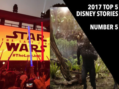 Star Wars and Avengers Trailer Hype – 2017 Top 5 Disney Stories – Number 5