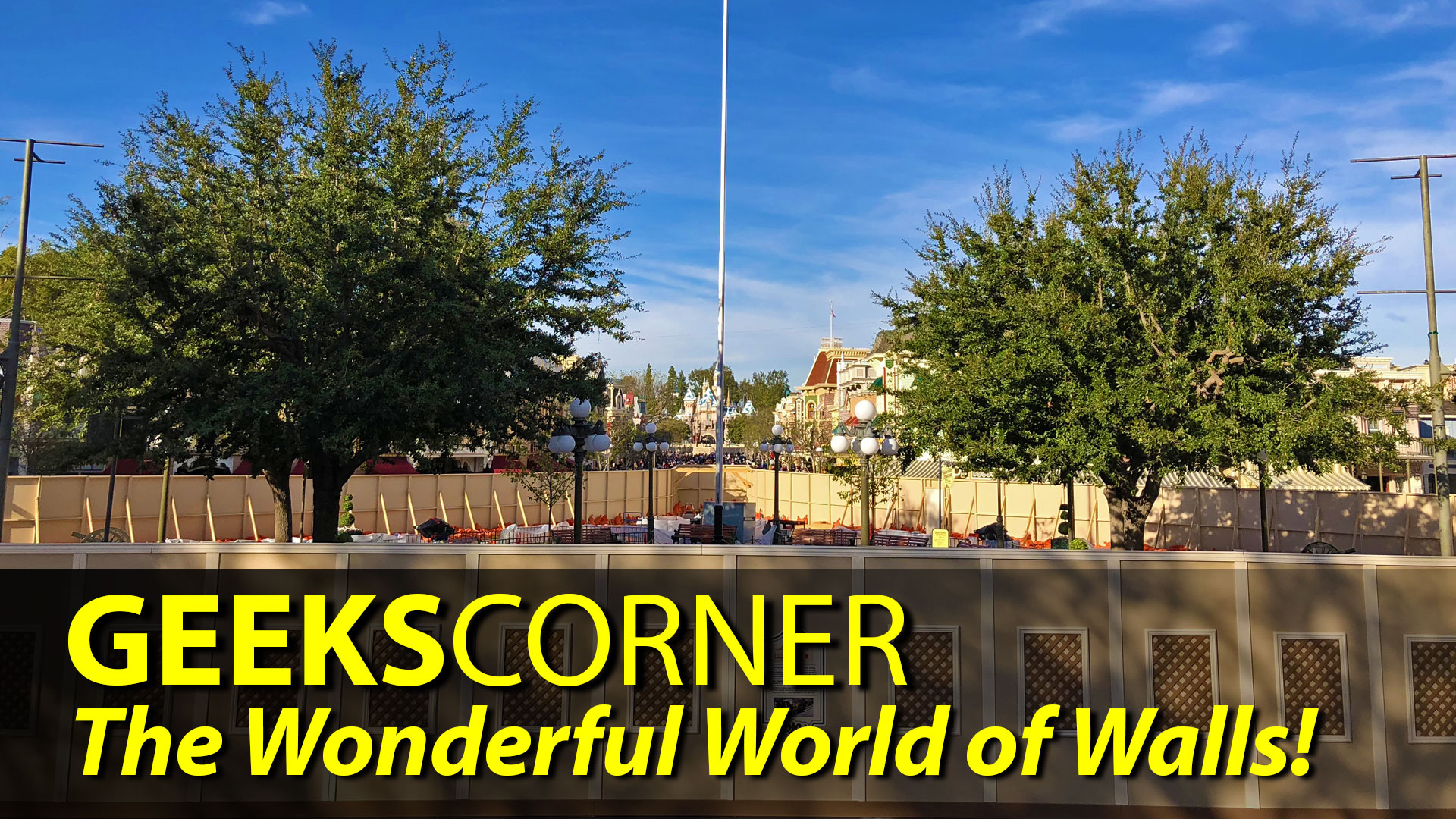 The Wonderful World of Walls  – GEEKS CORNER – Episode 816