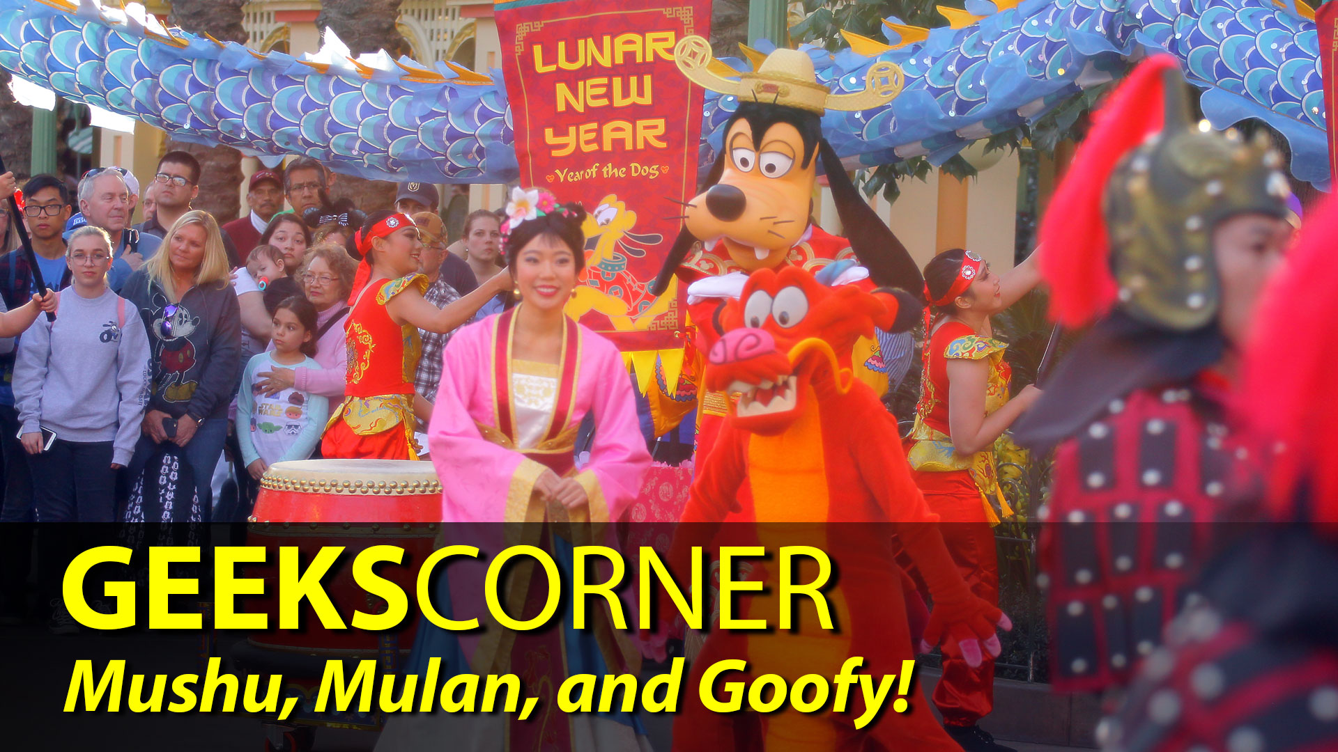 Mushu, Mulan, & Goofy - GEEKS CORNER - Episode 818