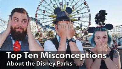 Top Ten Misconceptions About The Disney Parks