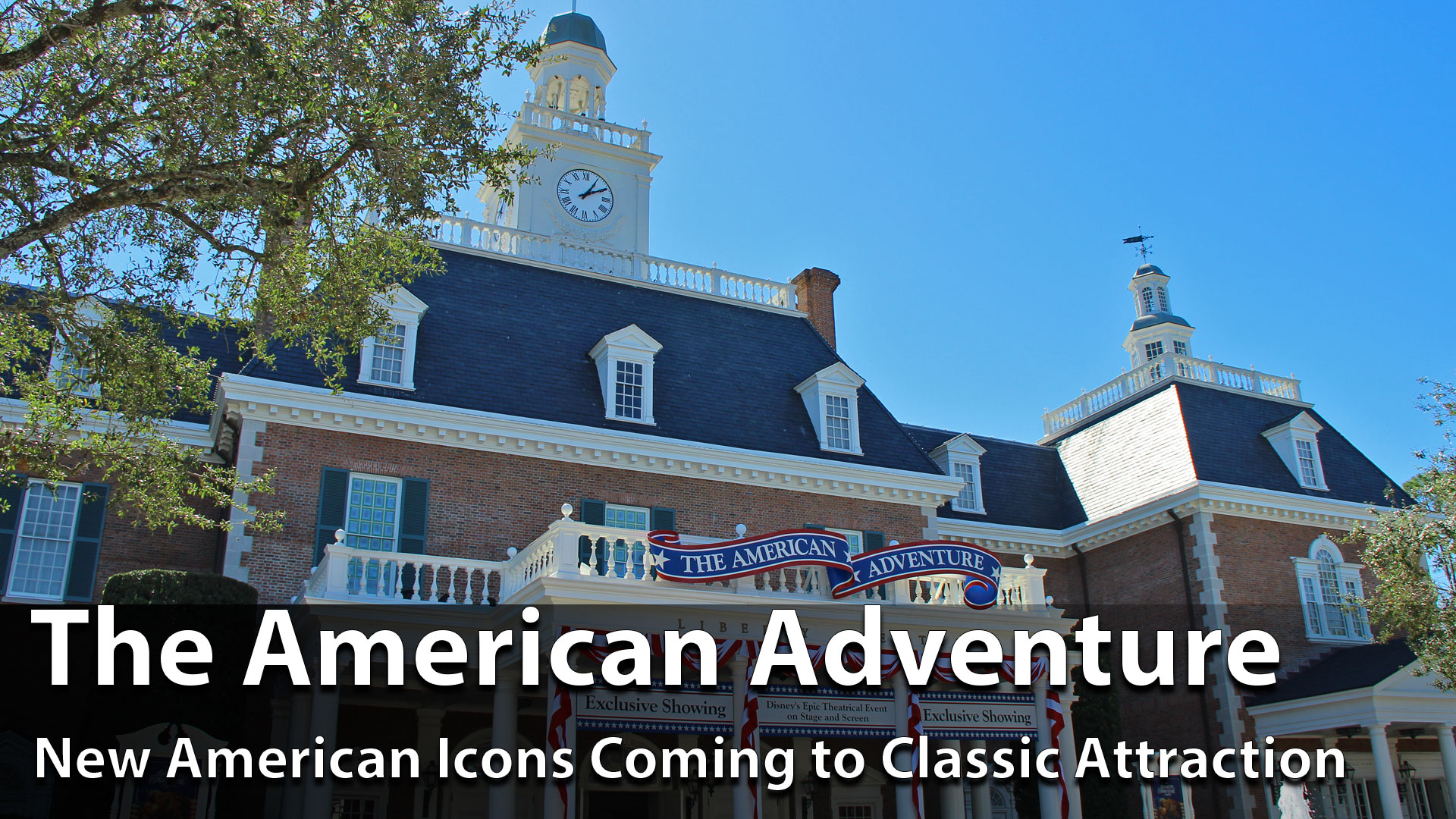 New American Icons Coming to The American Adventure at Epcot!