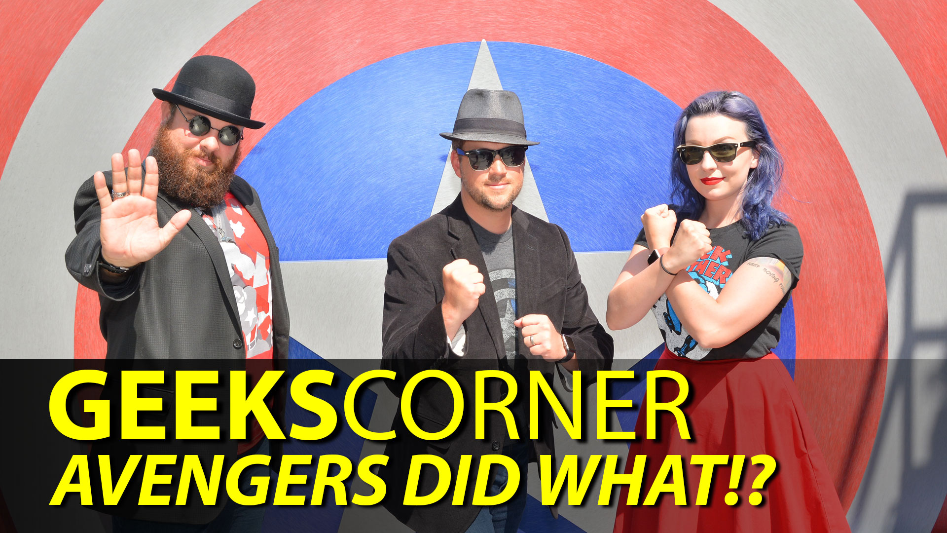 Avengers Did What!? – GEEKS CORNER – Episode 831