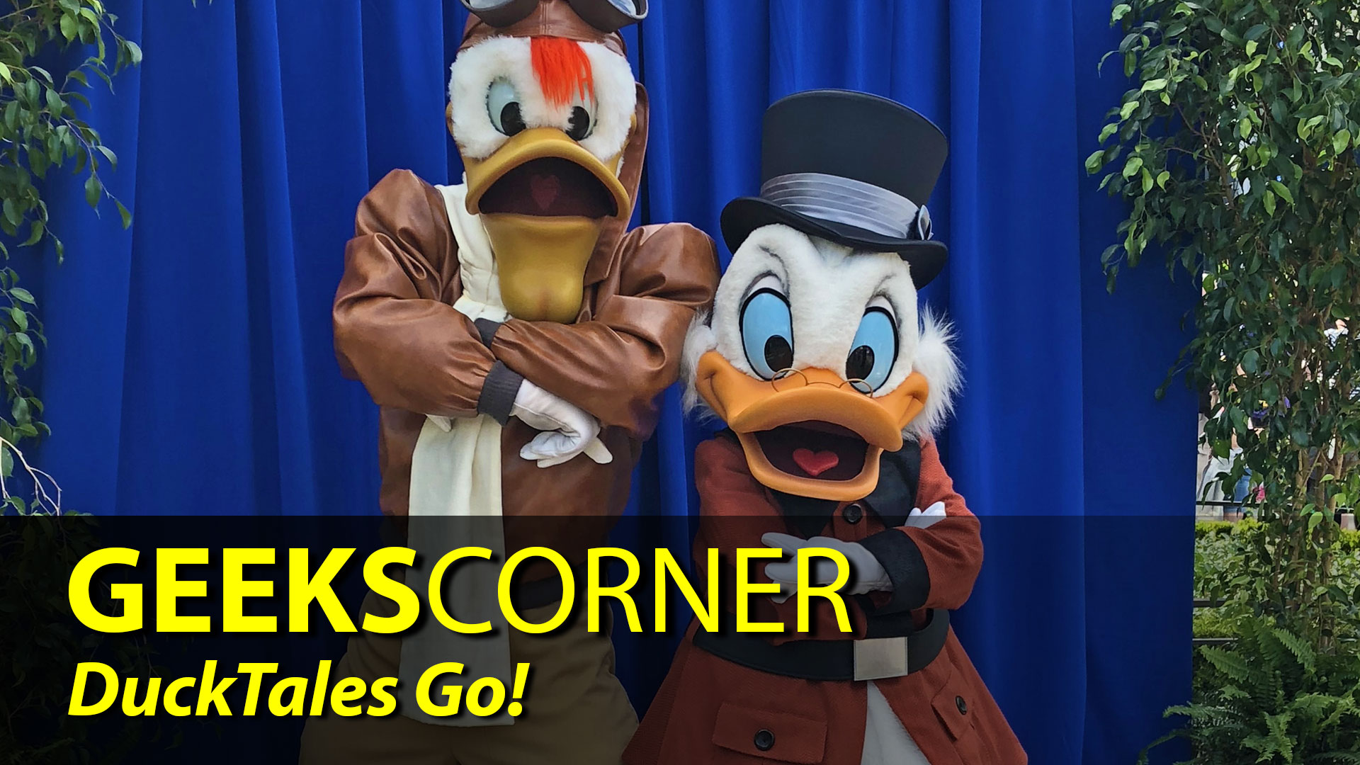 DuckTales Go! – GEEKS CORNER – Episode 833