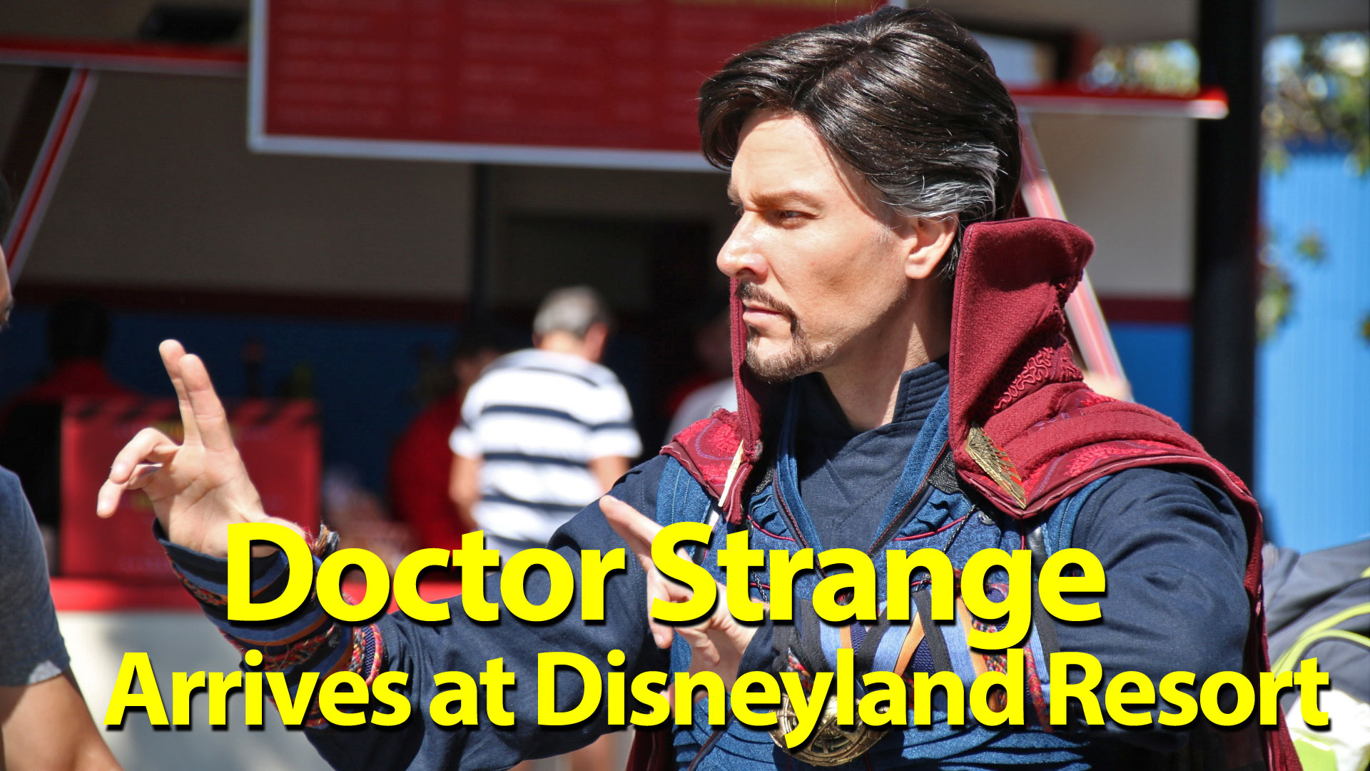 Doctor Strange Arrives at Disney California Adventure to Teach Mystic Arts to Disneyland Resort Guests