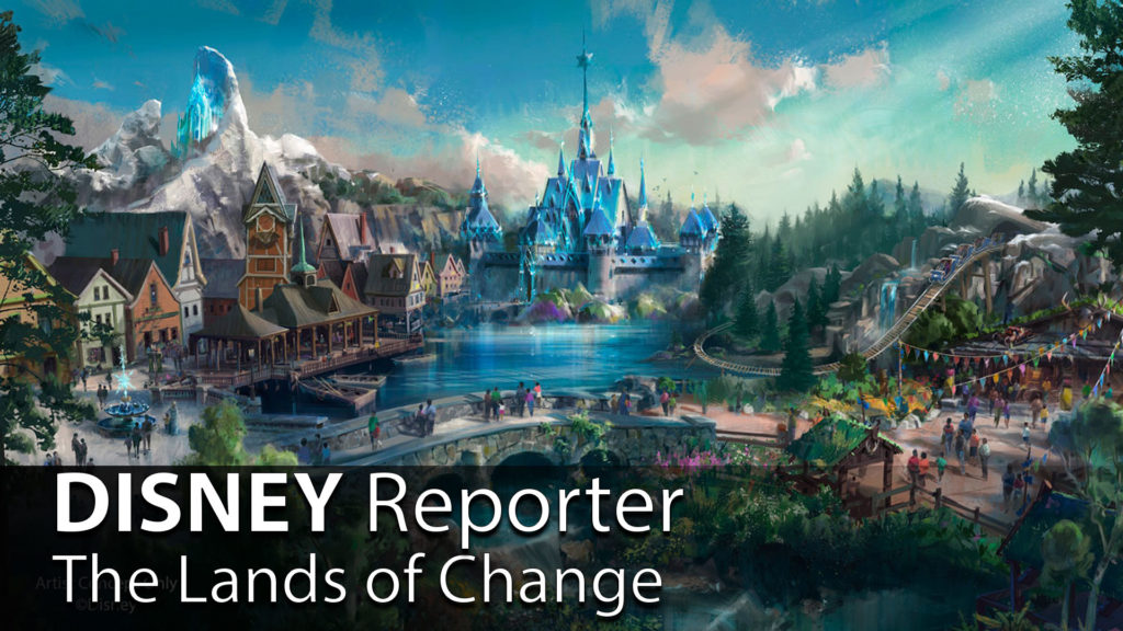 The Lands of Change - DISNEY Reporter