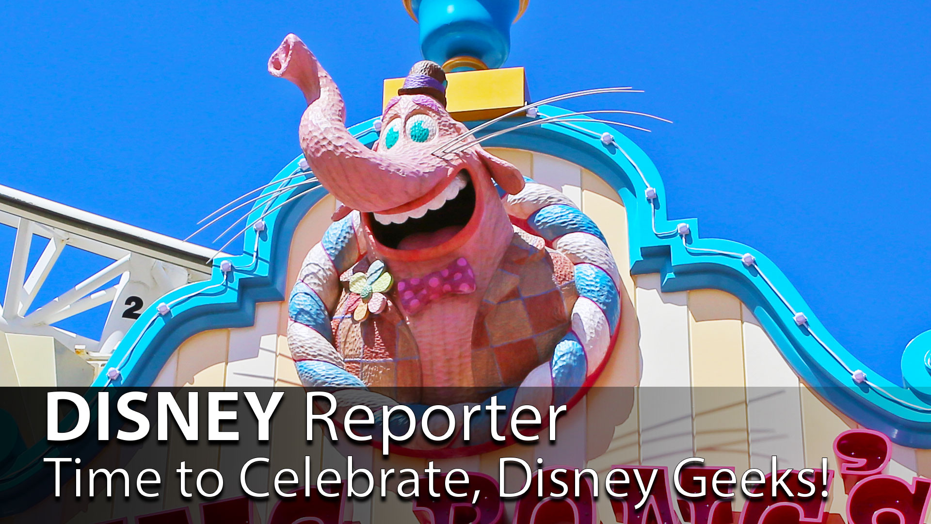 Time to Celebrate, Disney Geeks! - DISNEY Reporter