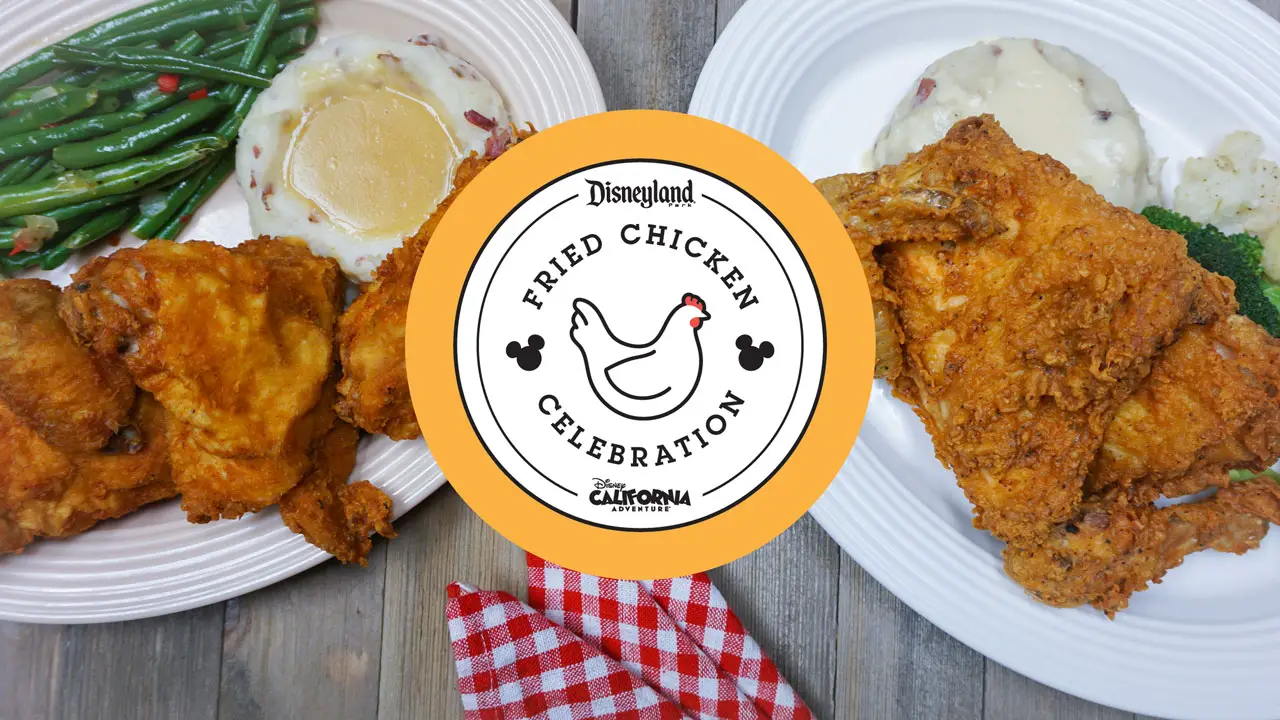 Disneyland Resort Celebrates National Fried Chicken Day