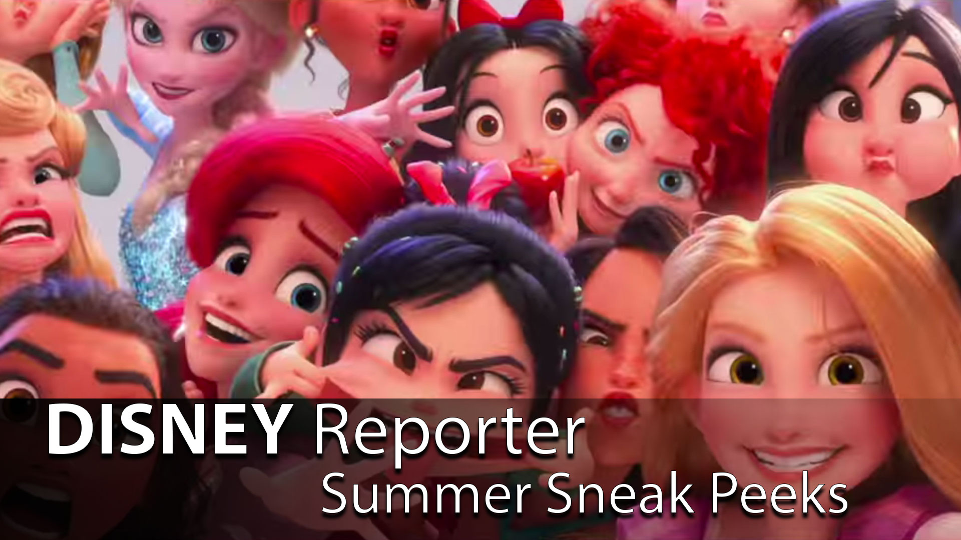 Summer Sneak Peeks - DISNEY Reporter