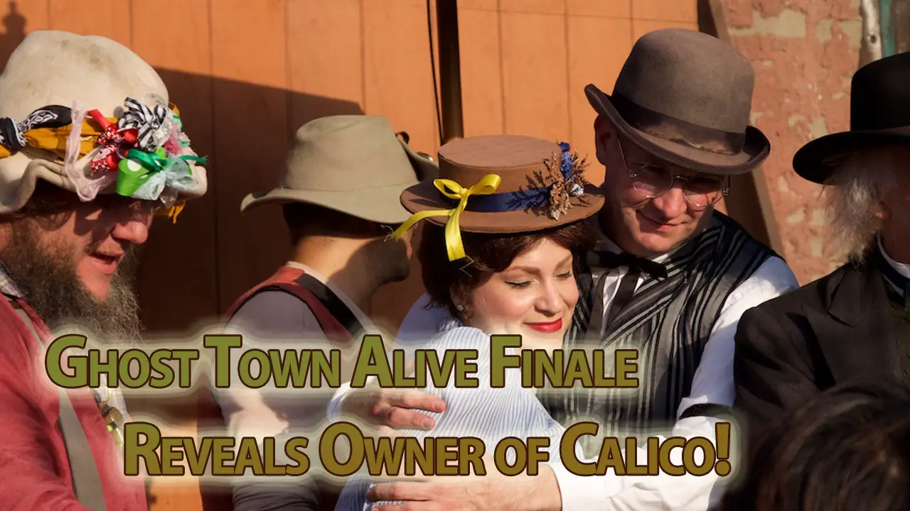New Owner of Calico Revealed at Ghost Town Alive 2018 Finale at Knott’s Berry Farm