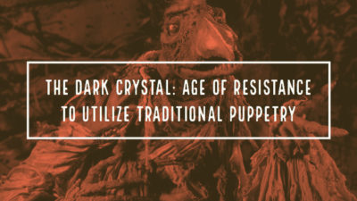 The Dark Crystal: Age of Resistance to Utilize Traditional Puppetry