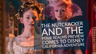 Nutcracker and the Four Realms Preview