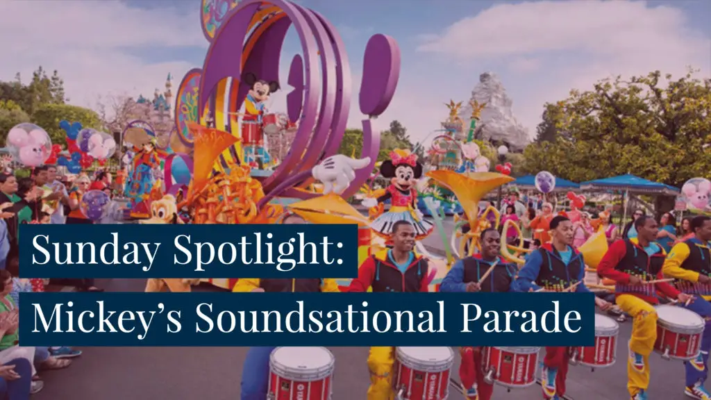 Sunday Spotlight: Mickey's Soundsational Parade