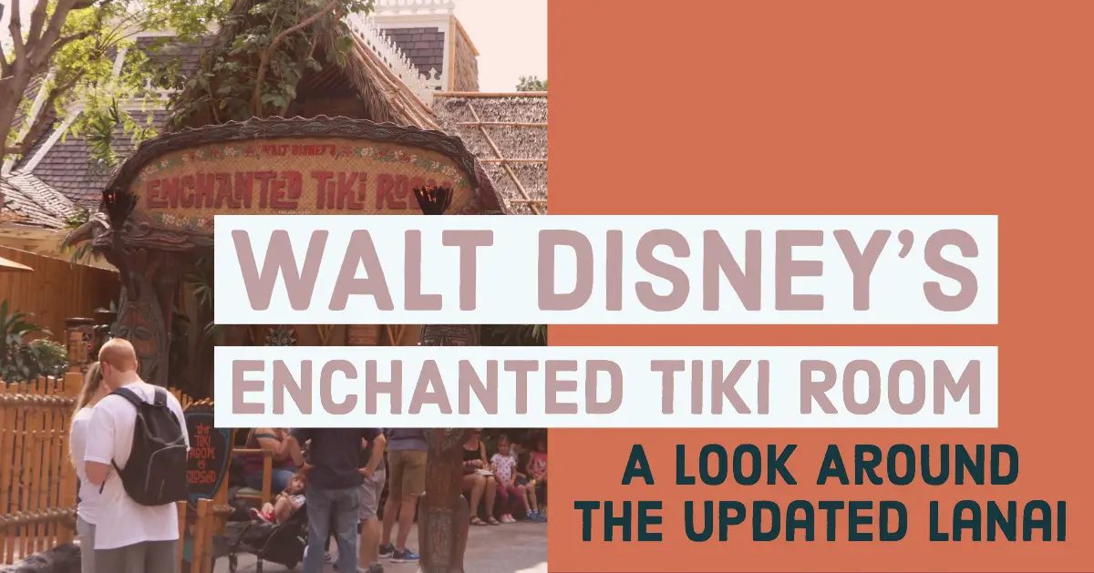 New Ramp Unveiled in Redesigned Lanai for Walt Disney’s Enchanted Tiki Room Ahead of Attraction Re-Opening at Disneyland