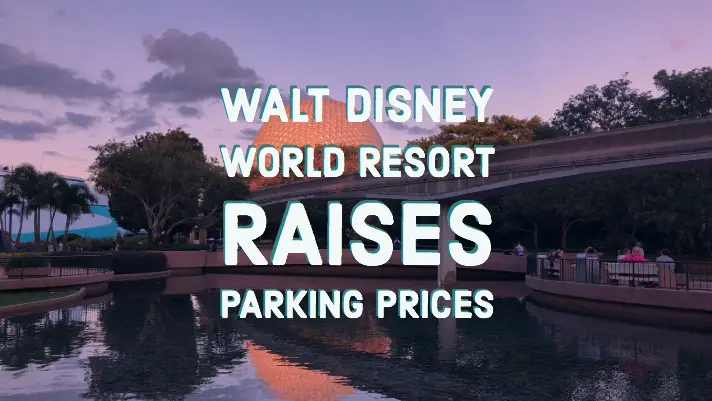 Guest Parking Prices at Walt Disney World in Florida on the Rise Ahead of Star Wars: Galaxy’s Edge Opening Next Fall