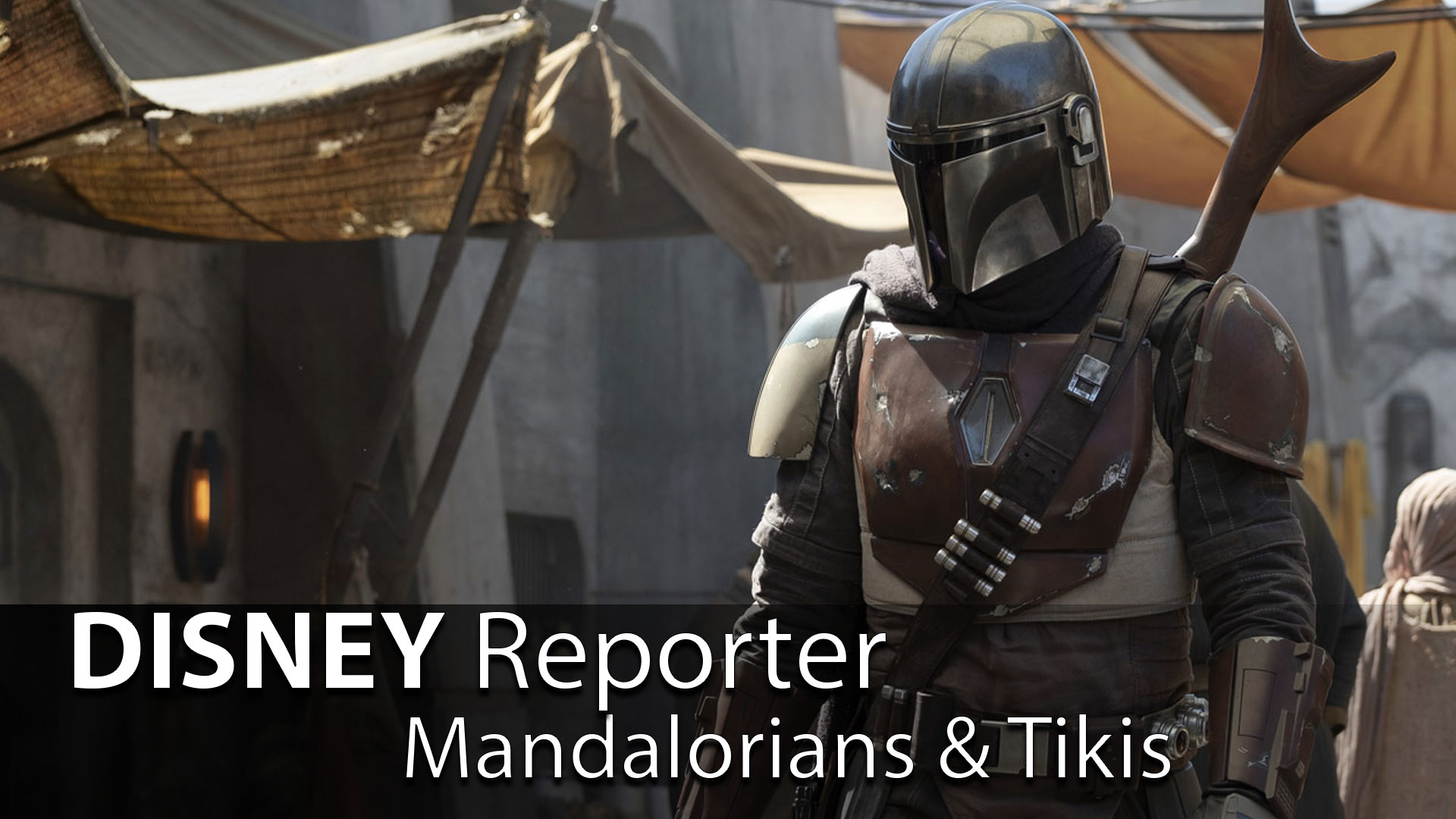Mandalorians & Tikis – DISNEY Reporter