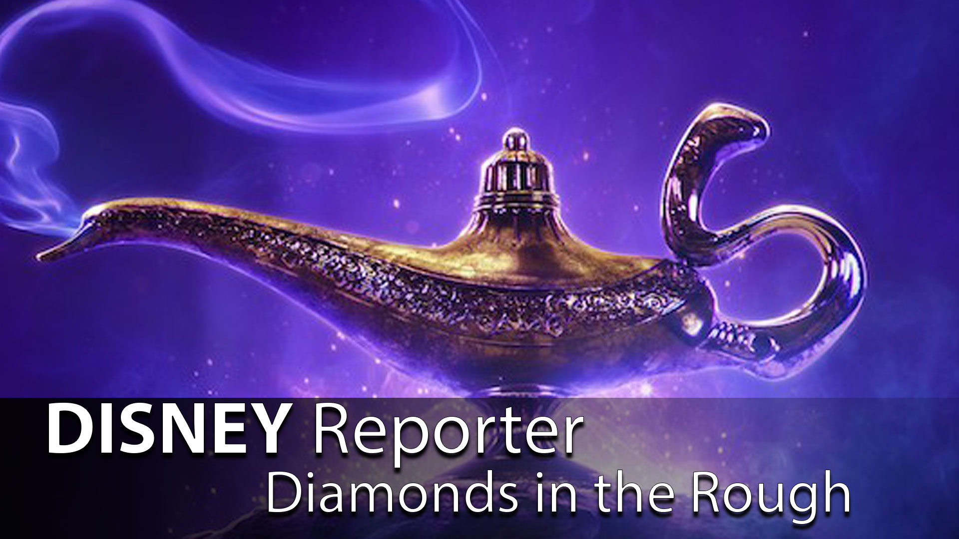 Diamonds in the Rough – DISNEY Reporter