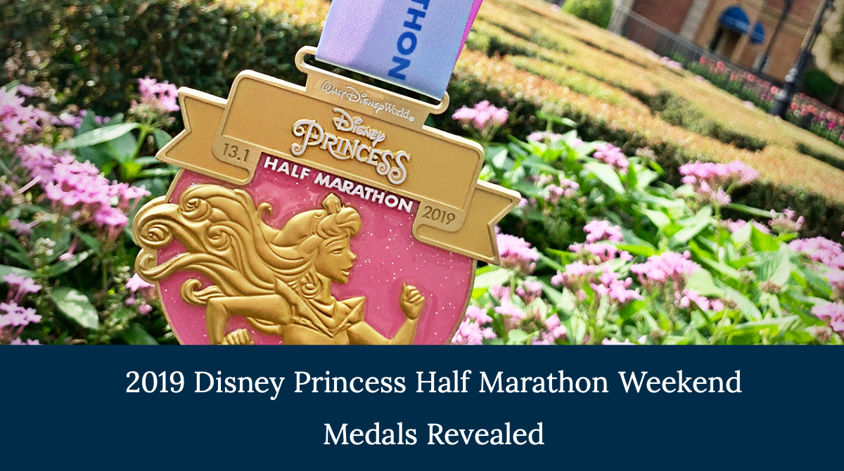 2019 Newly Unveiled Disney Princess Half Marathon Weekend Medals Offer a Royal Collection for Runners at the Walt Disney World Resort
