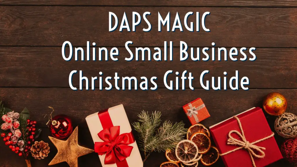 DAPS MAGIC Online Small Business Christmas Gift Guide