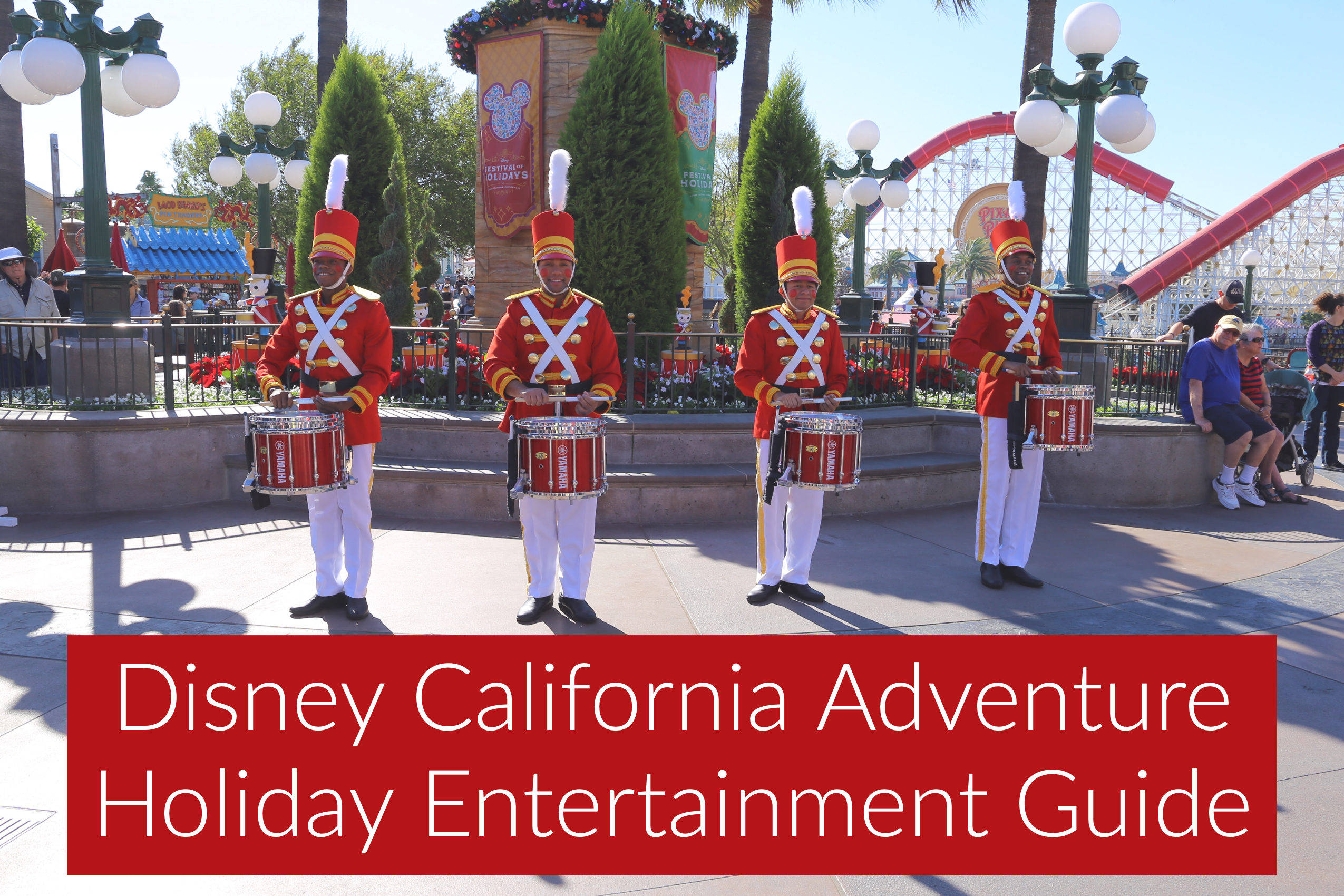 See the Magical Merriment of the Holidays Come Alive with the 2018 Entertainment Offerings at Disney California Adventure Park