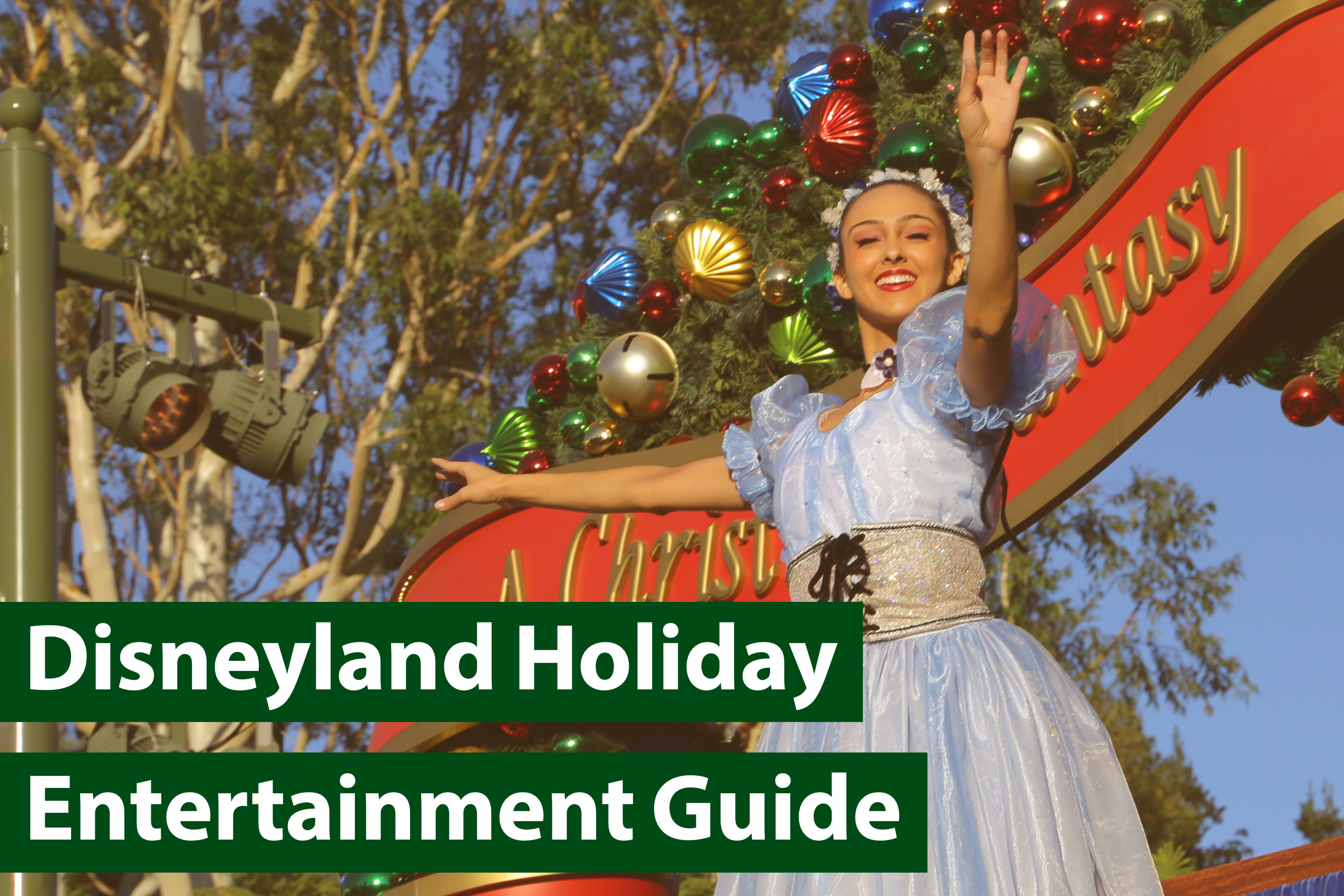 Experience the Magic of the 2018 Holiday Season with Your Guide to Entertainment at Disneyland Park