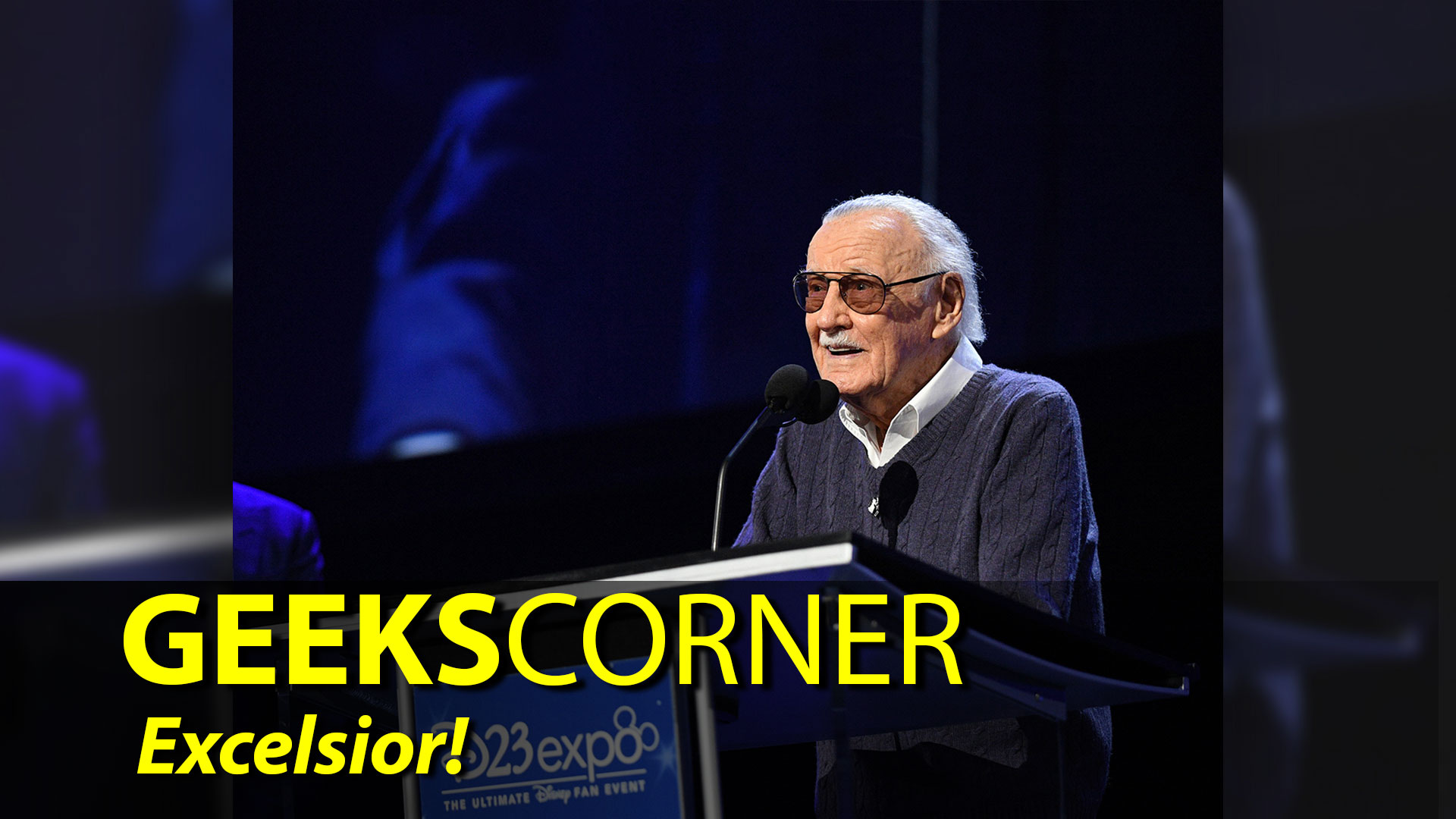 Excelsior! – GEEKS CORNER – Episode 907