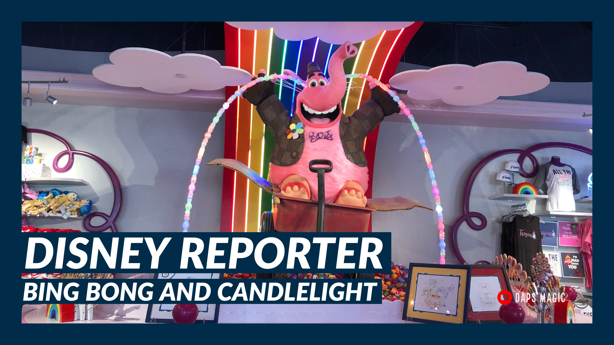 Bing Bong and Candlelight – DISNEY Reporter