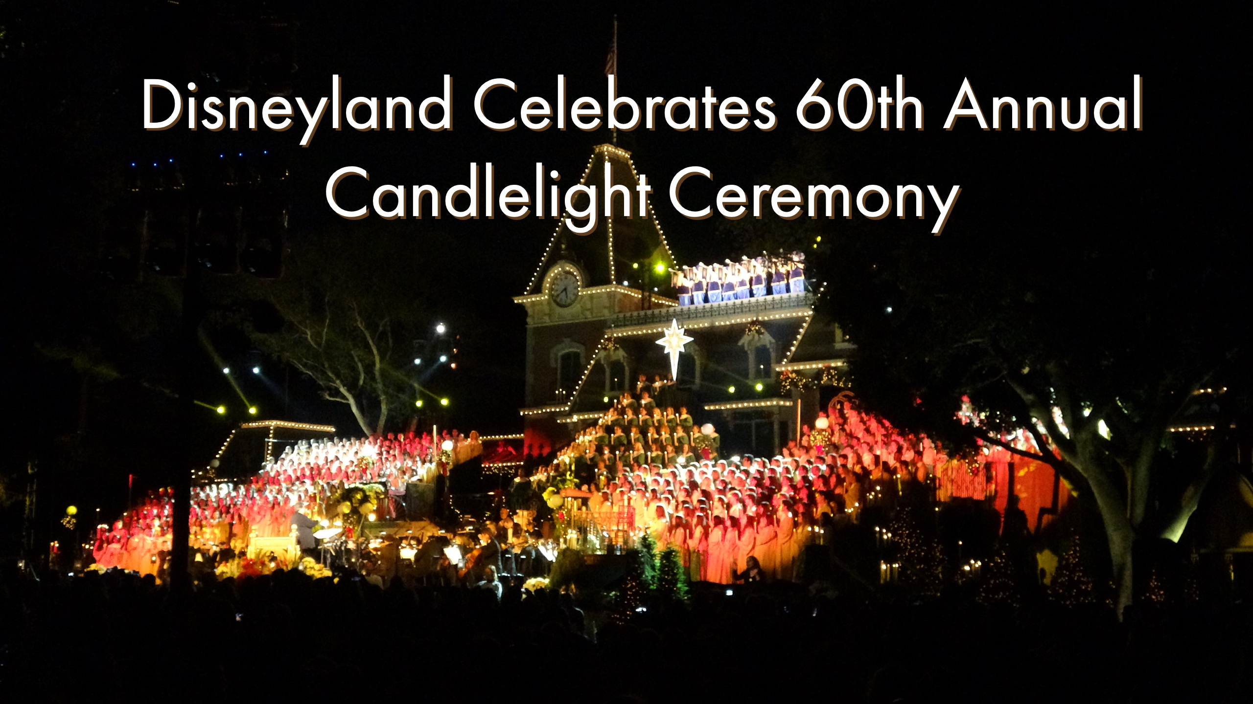 Disneyland Celebrates 60th Annual Candlelight Ceremony