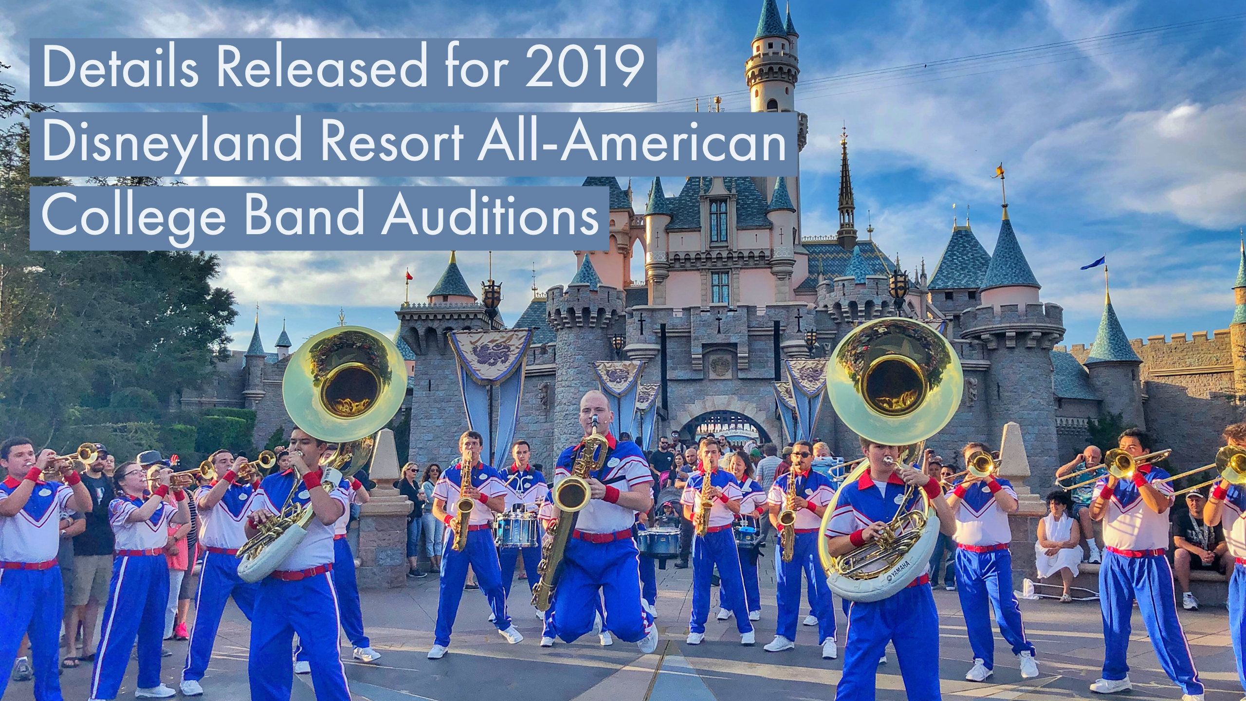 Disneyland Resort All-American College Band Audition Information Released for Those Ready to Make Musical Magic in 2019