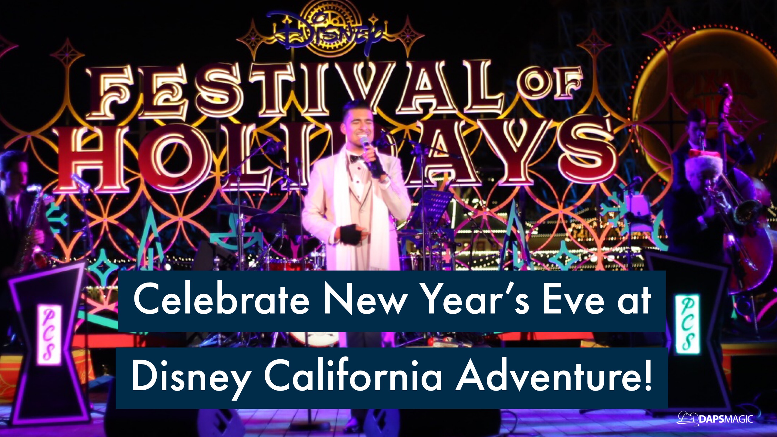 Ring in the New Year at Disney California Adventure!