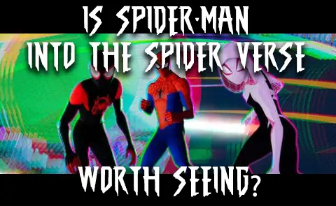 Is Spider-Man: Into the Spider Verse Worth Seeing?