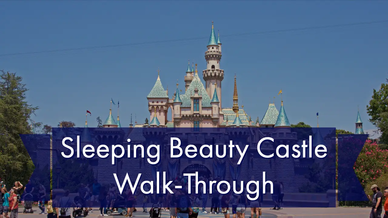 Sunday Spotlight: Sleeping Beauty Castle Walkthrough