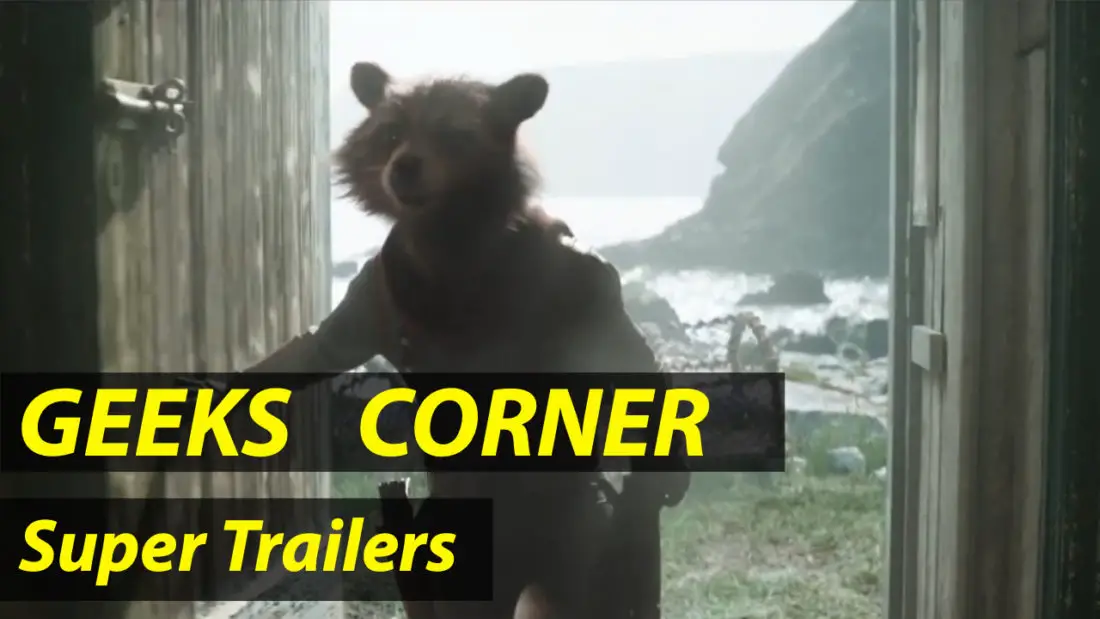 Super Trailers  – GEEKS CORNER – Episode 919 (#437)