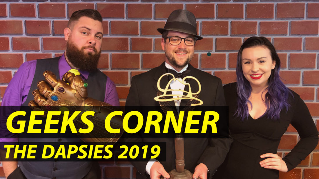 THE DAPSIES 2019 – GEEKS CORNER – Episode 921 (#439)
