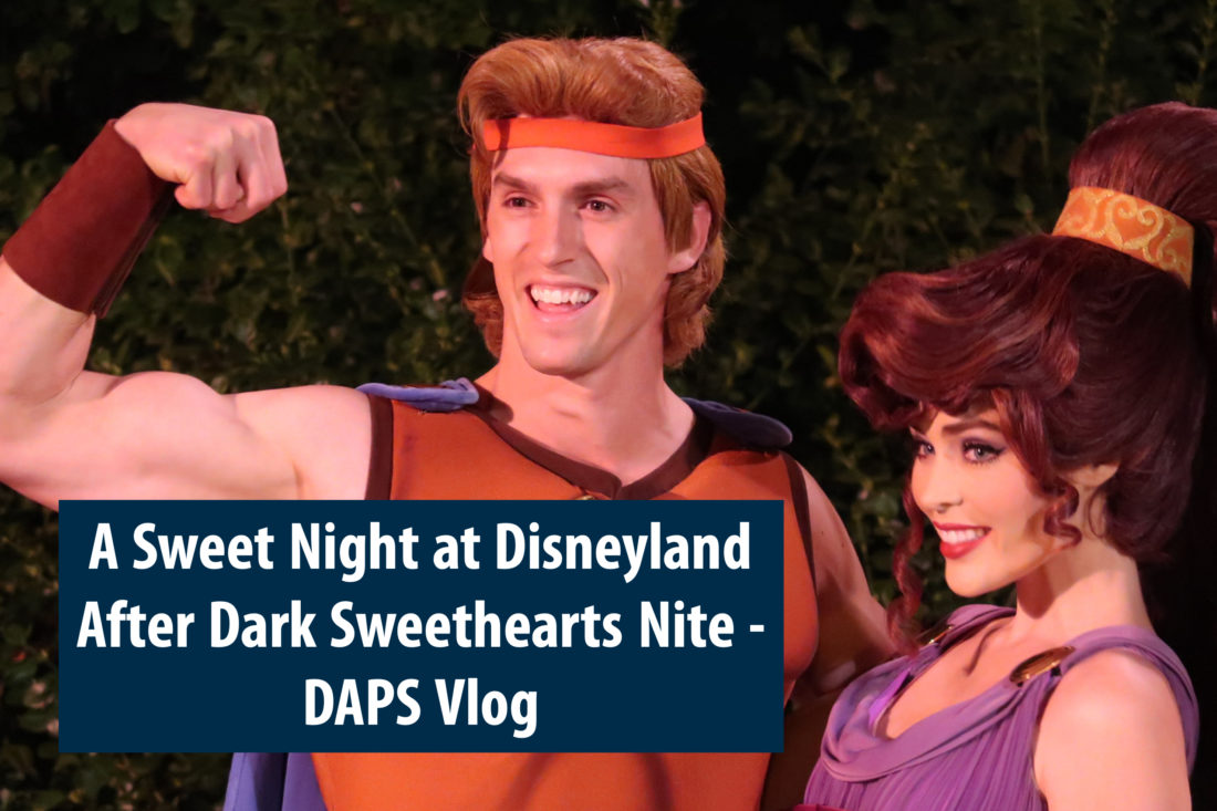 A Sweet Night at Disneyland After Dark Sweethearts’ Nite – DAPS Vlog