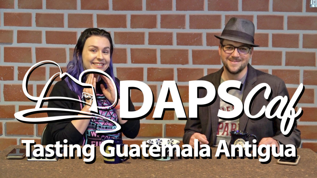 DAPScaf - Tasting Guatemala Antigua