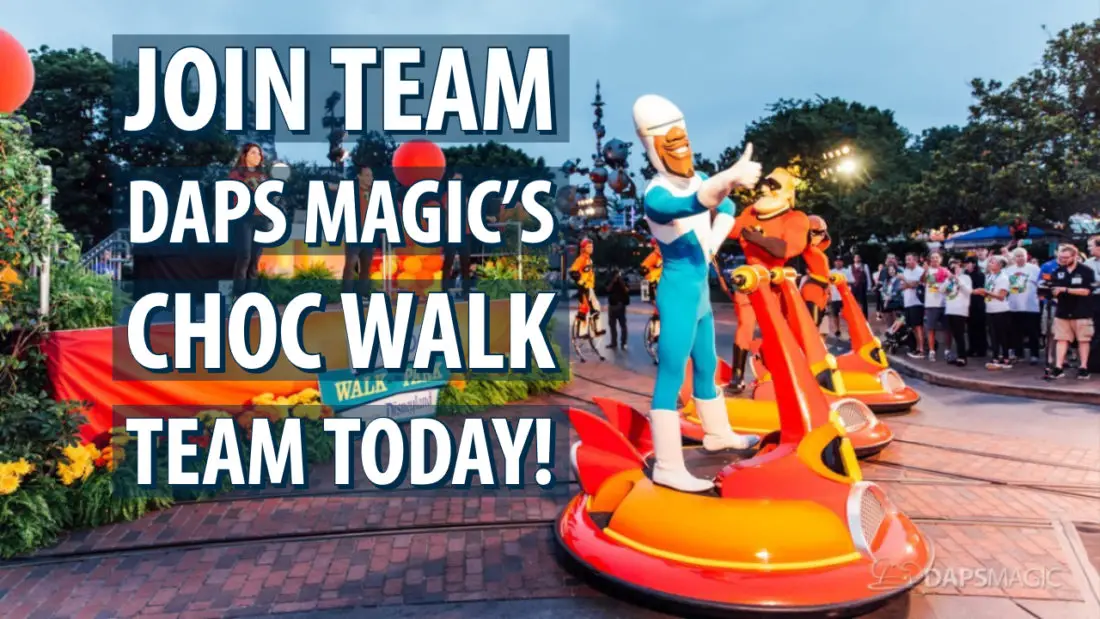 Join Team DAPS MAGIC CHOC Walk and Walk Through the Disneyland Resort to Make a Difference!