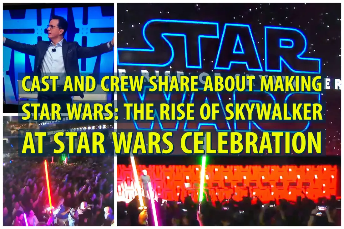 Cast and Crew Share About Making Star Wars: The Rise of Skywalker at Star Wars Celebration